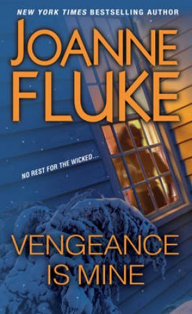 Vengeance Is Mine by Joanne Fluke