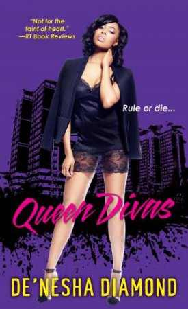 Queen Divas by De'nesha Diamond