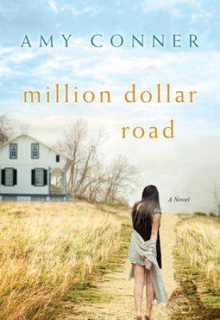 Million Dollar Road by Amy Connor