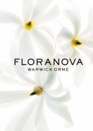 Floranova by Warwick Orme