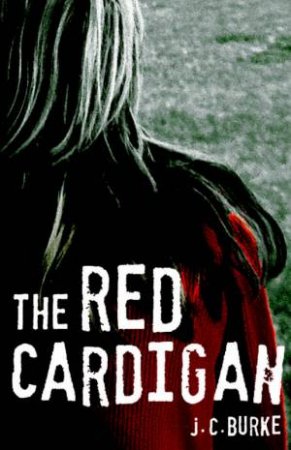 The Red Cardigan by J C Burke