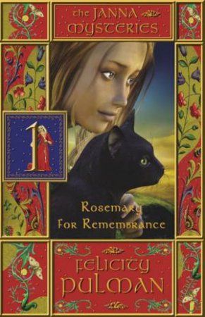 The Janna Mysteries: Rosemary For Remembrance by Felicity Pulman