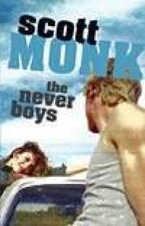 The Never Boys by Scott Monk