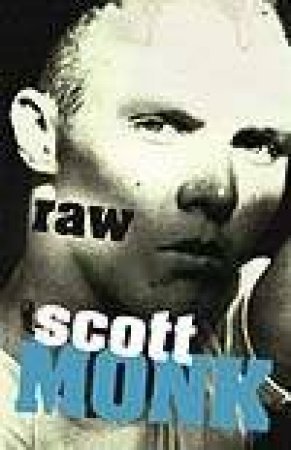 Raw by Scott Monk