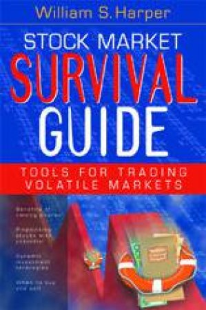 The Stock Market Survival Guide by Bill Harper