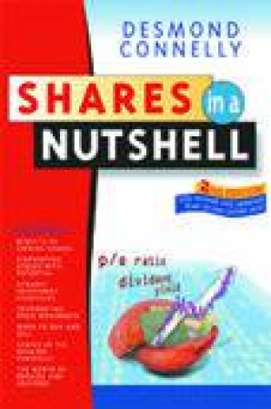 Shares In A Nutshell by Desmond Connelly