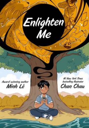 Enlighten Me (A Graphic Novel) by Minh Le & Chan Chau