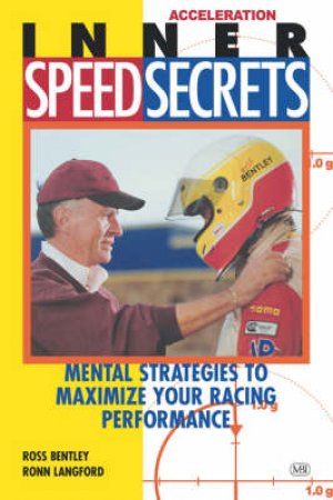 Inner Speed Secrets by Ross Bentley & Ronn Langford