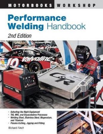 Performance Welding Handbook by Richard Finch