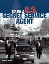 To Be a US Secret Service Agent