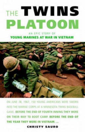 The Twins Platoon by Christy W. Sauro Jr.