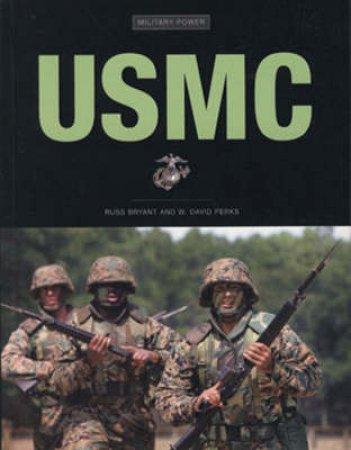 USMC by Russ O. Bryant & W. David Perks