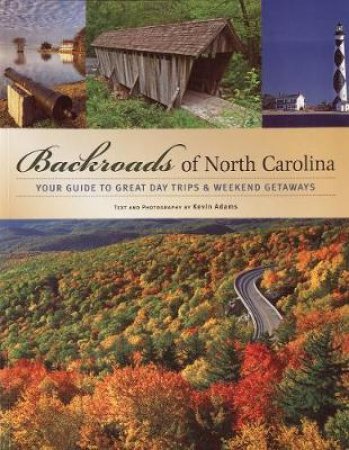 Backroads of North Carolina by Kevin Adams