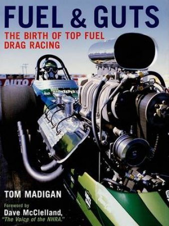 Fuel and Guts by Tom Madigan