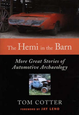 The Hemi in the Barn by Tom Cotter