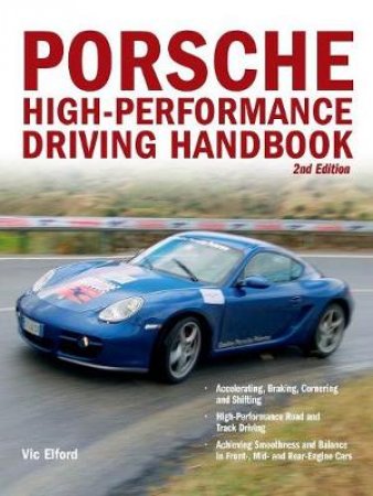 Porsche High-Performance Driving Handbook by Vic Elford