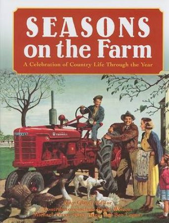 Seasons on the Farm by Roger Welsch & Michael Perry & Jerry Apps & Ben Lo