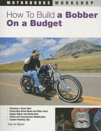 How to Build a Bobber on a Budget by Jose de Miguel