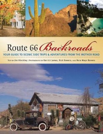 Route 66 Backroads by Jim Hinckley