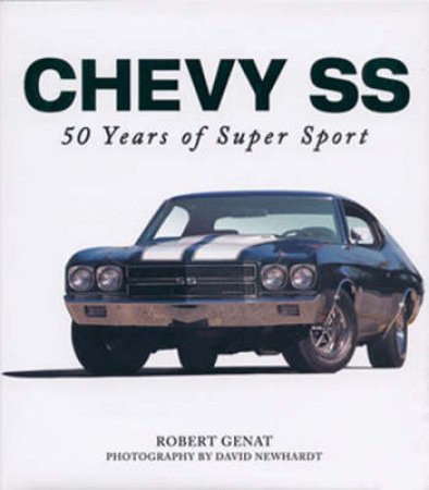 Chevy SS by Robert Genat