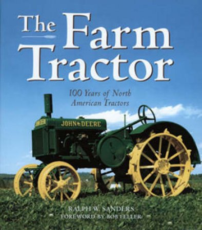 The Farm Tractor by Ralph W. Sanders