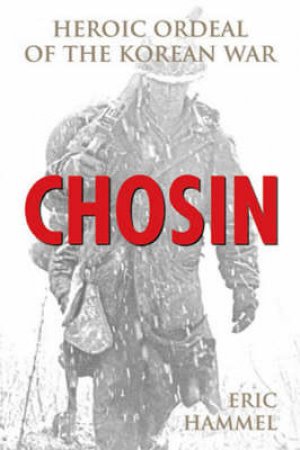 Chosin by Eric Hammel