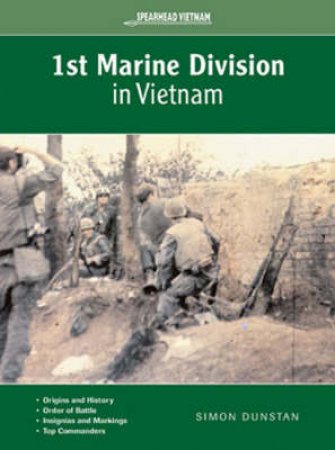 1st Marine Division in Vietnam by Simon Dunstan