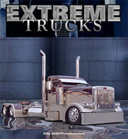 Extreme Trucks by Various