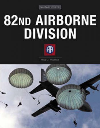 82nd Airborne by Fred Pushies