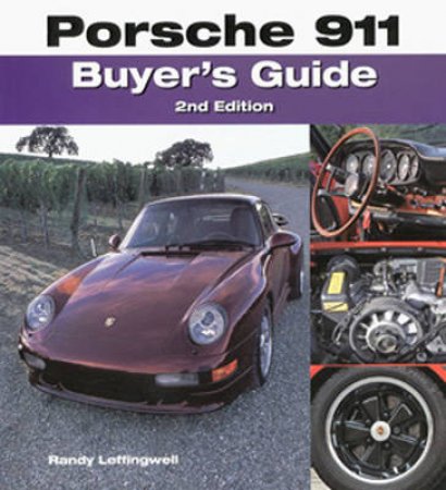 Porsche 911 Buyer's Guide by Randy Leffingwell