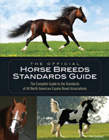 The Official Horse Breeds Standards Guide by Fran Lynghaug