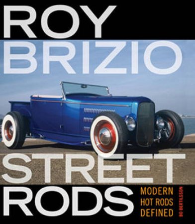 Roy Brizio Street Rods by Bo Bertilsson