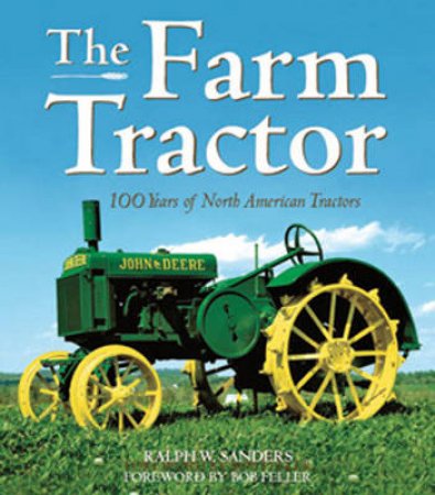 The Farm Tractor by Ralph W. Sanders