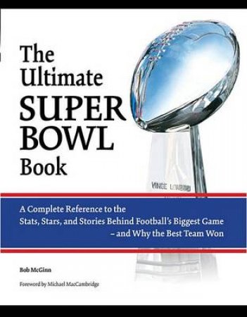 The Ultimate Super Bowl Book by Bob McGinn