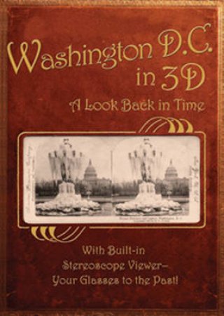 Washington, D. C. in 3D by Various