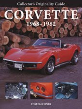 Collectors Originality Guide Corvette 19681982