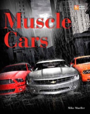 Muscle Cars by Mike Mueller