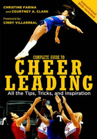 Complete Guide to Cheerleading (Paperback + DVD) by Christine Farina & Courtney A. Clark