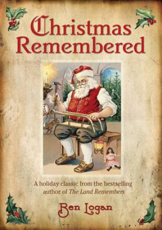 Christmas Remembered by Ben Logan