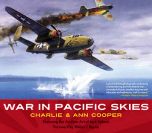 War in Pacific Skies by Charlie Cooper & Ann Cooper