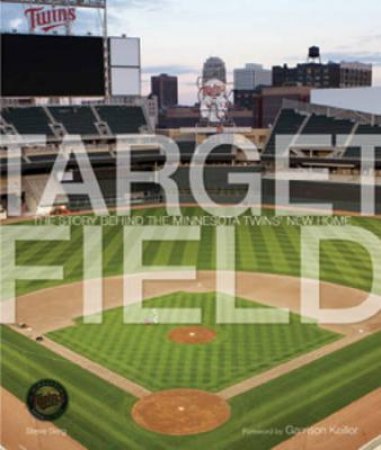 Target Field by Steve Berg & Joe Mauer