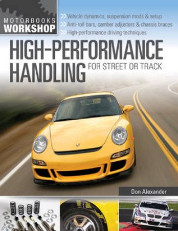 High-Performance Handling for Street or Track by Don Alexander