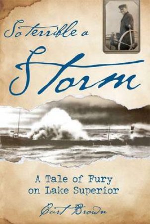 So Terrible a Storm by Curt Brown