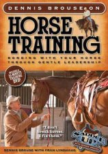 Dennis Brouse on Horse Training Paperback  DVD