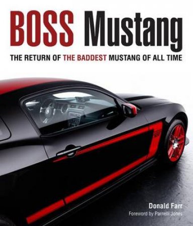 Mustang Boss 302 by Donald Farr