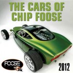 The Cars of Chip Foose 2012