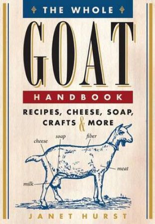 The Whole Goat Handbook by Janet Hurst