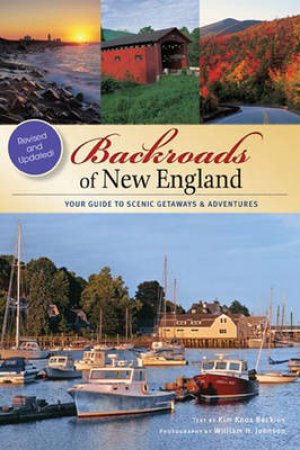 Backroads of New England by Kim Knox Beckius