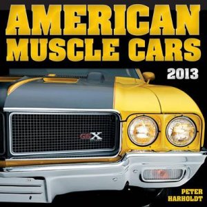 American Muscle Cars 2013 by Various