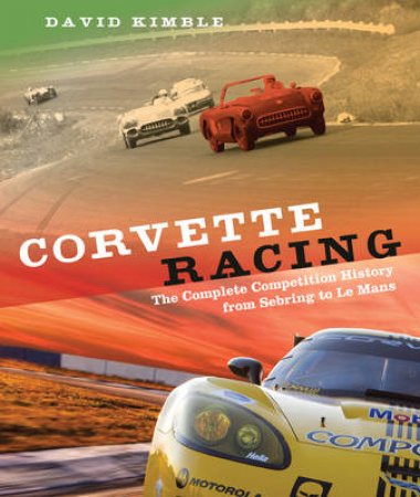 Corvette Racing by David Kimble